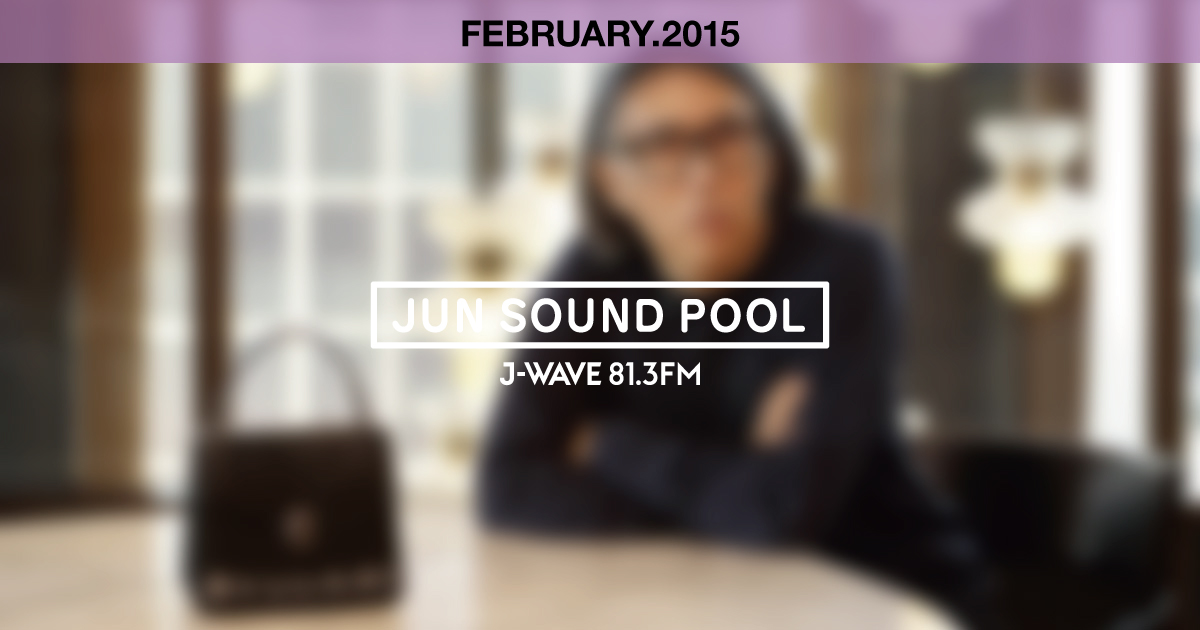 "JUN SOUND POOL" FEBRUARY.2015
