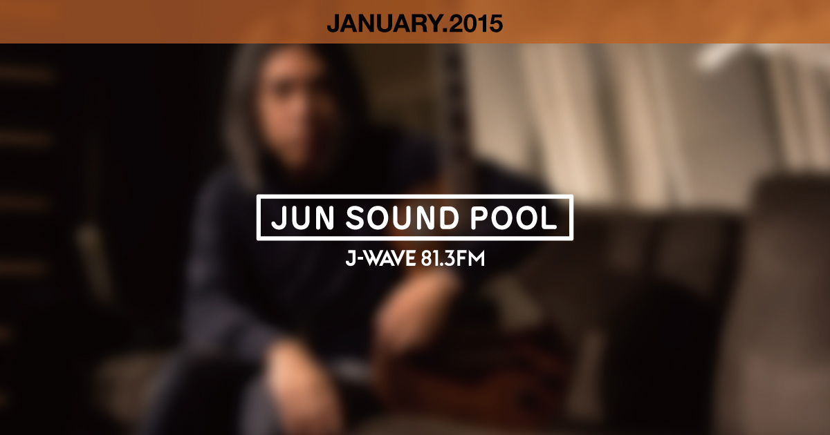 "JUN SOUND POOL" JANUARY.2015
