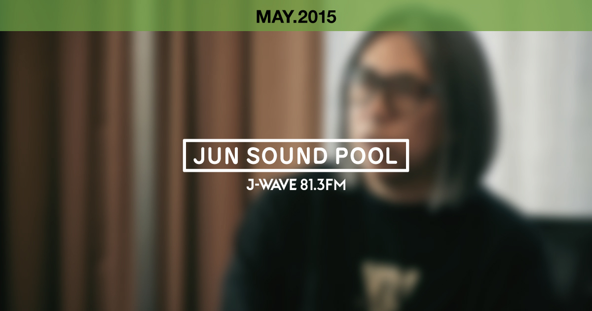"JUN SOUND POOL" MAY.2015