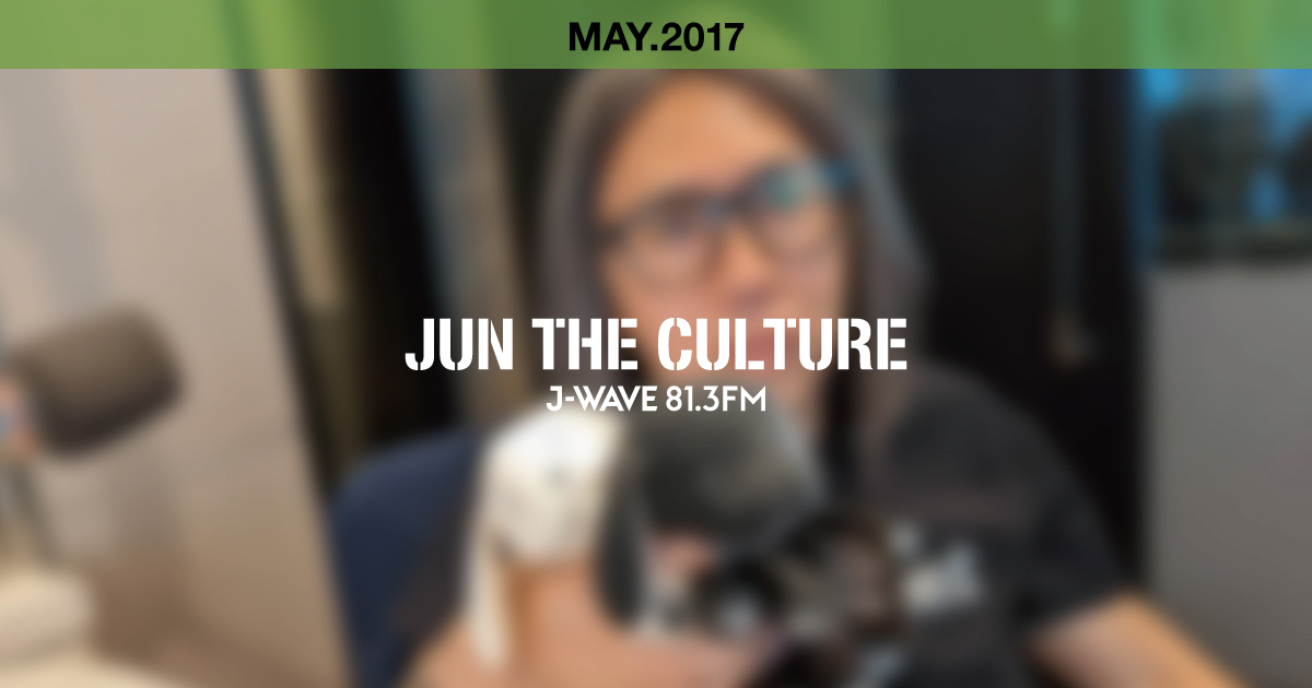 "JUN THE CULTURE" MAY.2017