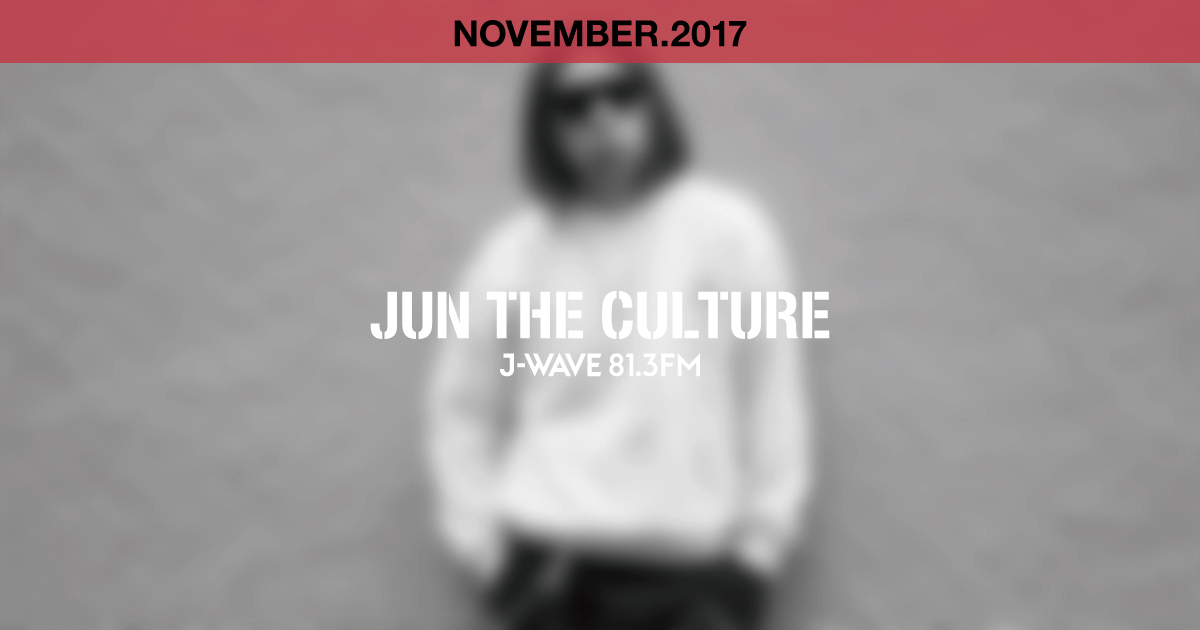 "JUN THE CULTURE" NOVEMBER.2017
