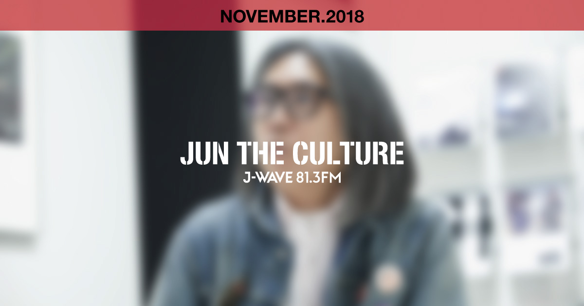 "JUN THE CULTURE" NOVEMBER.2018