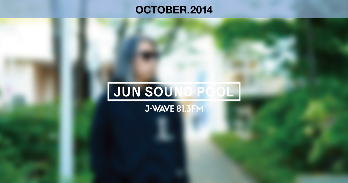 "JUN SOUND POOL" OCTOBER.2014