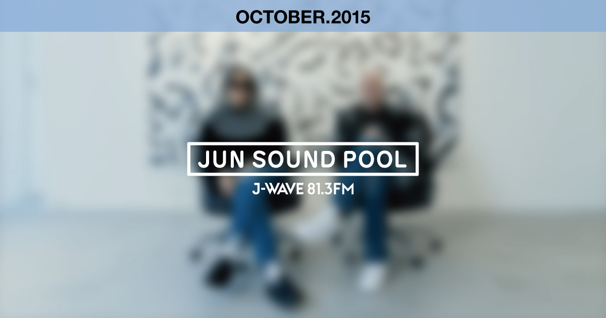 "JUN SOUND POOL" OCTOMBER.2015
