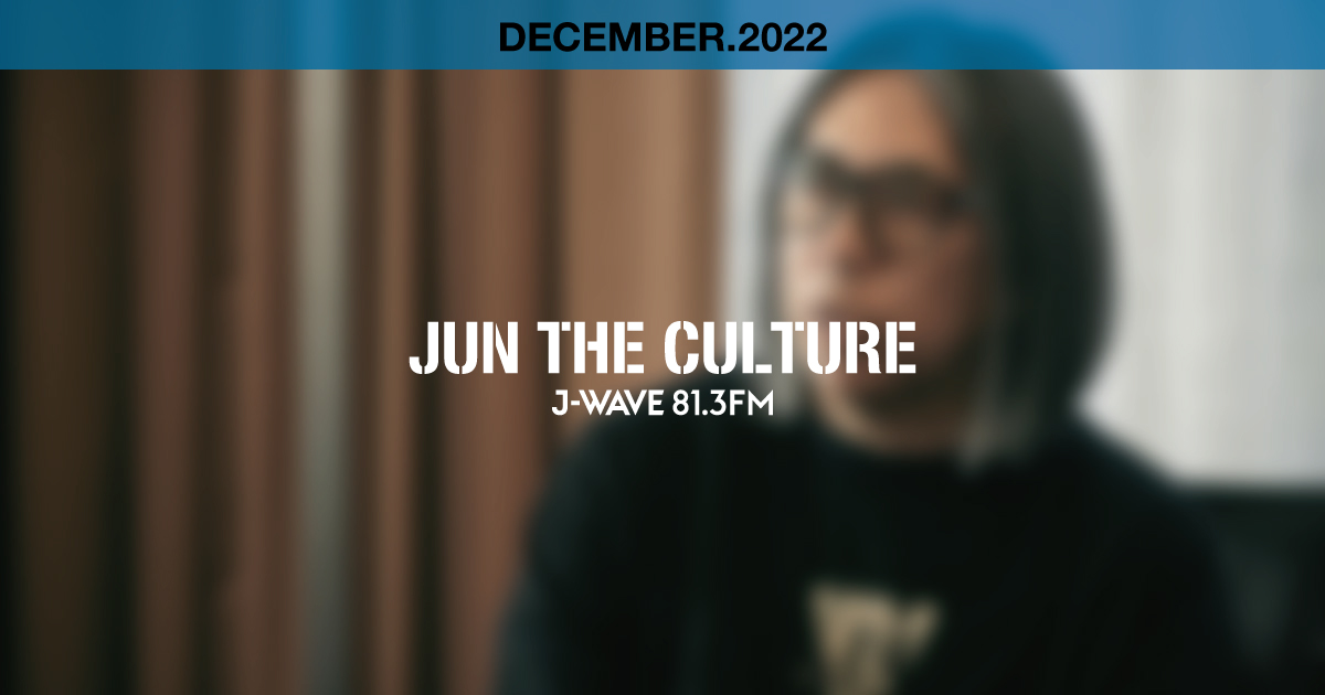 "JUN THE CULTURE" DECEMBER.2022
