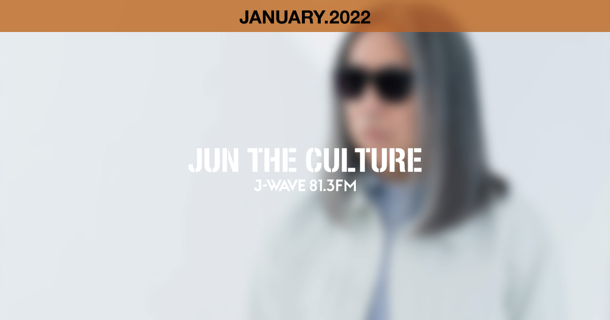 "JUN THE CULTURE" JANUARY.2022