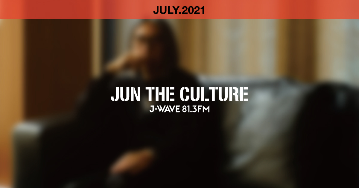 "JUN THE CULTURE" JULY.2021