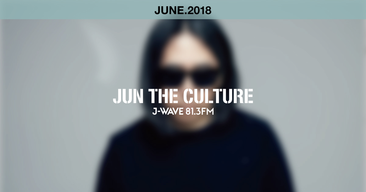 "JUN THE CULTURE" JUNE.2018