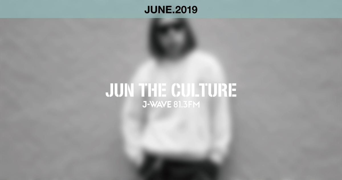 "JUN THE CULTURE" JUNE.2019