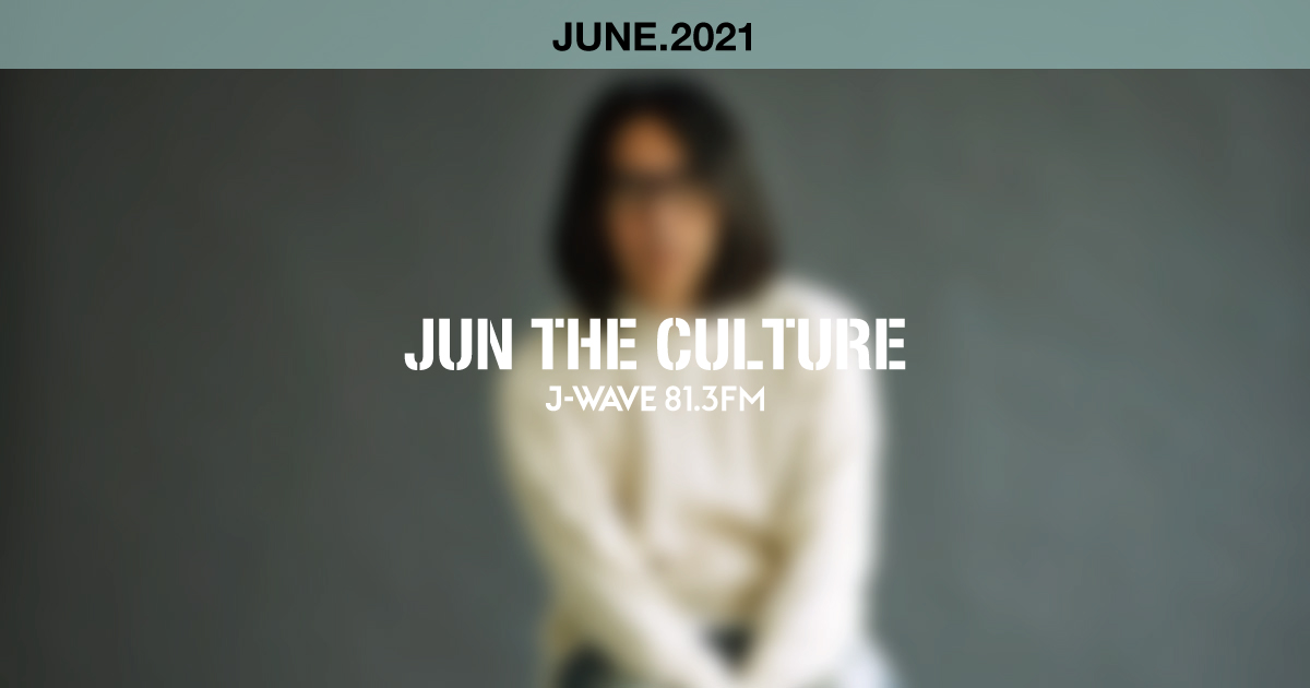 "JUN THE CULTURE" JUNE.2021