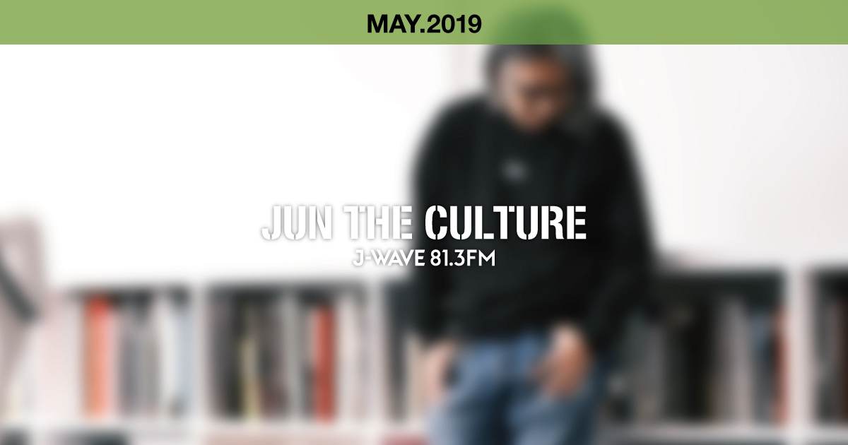 "JUN THE CULTURE" MAY.2019