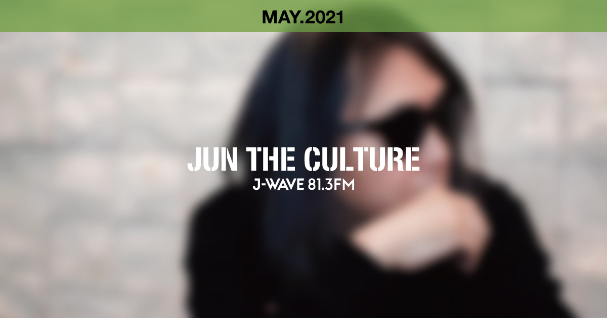 "JUN THE CULTURE" MAY.2021