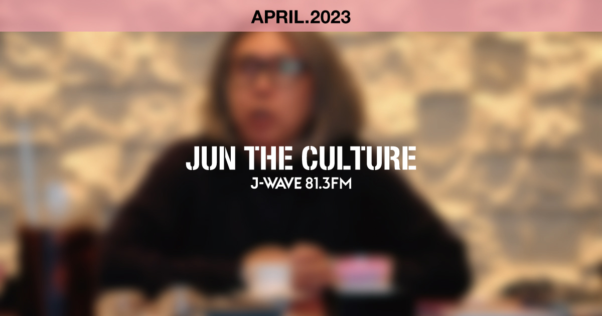 "JUN THE CULTURE" APRIL.2023