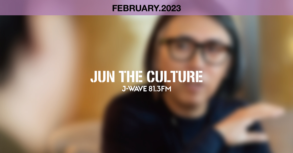 "JUN THE CULTURE" FEBRUARY.2023