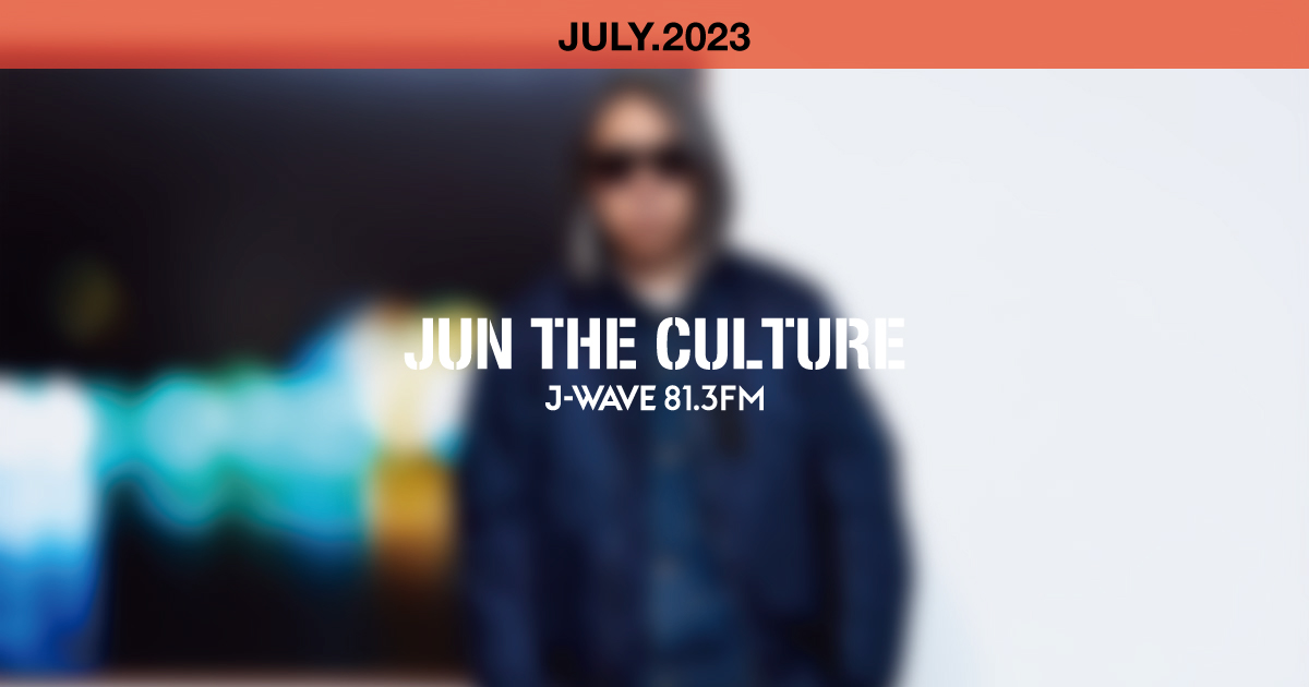 "JUN THE CULTURE" JULY.2023