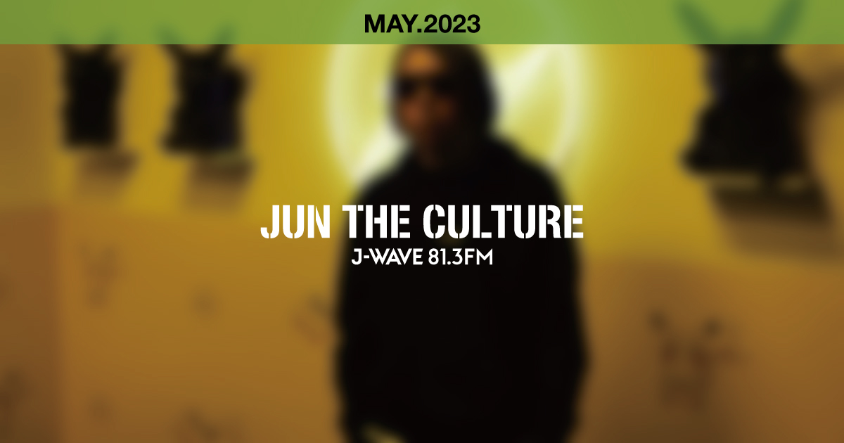 "JUN THE CULTURE" MAY.2023