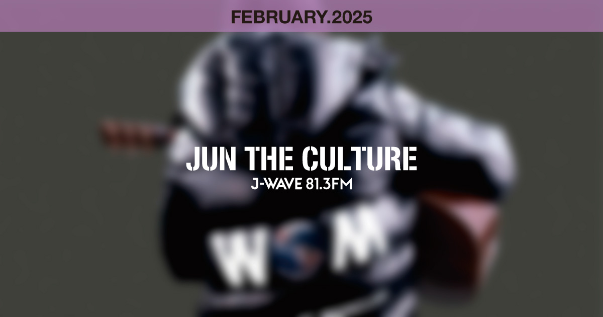 JUN THE CULTURE FEBRUARY.2025