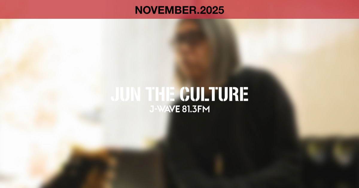 "JUN THE CULTURE" NOVEMBER 2025