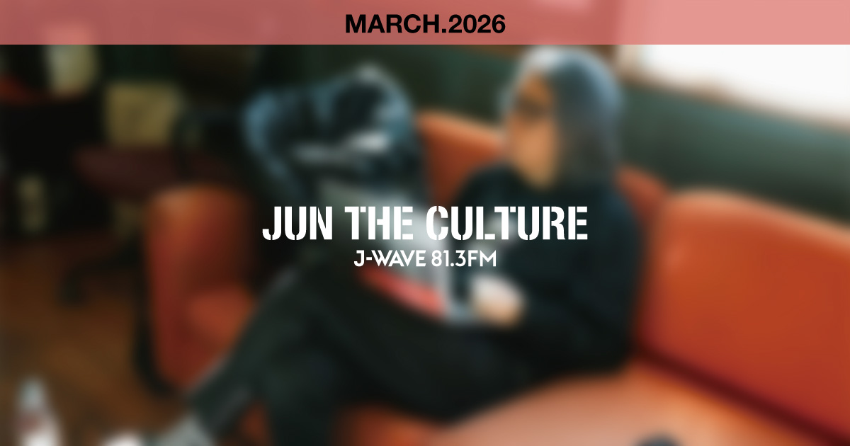 "JUN THE CULTURE" MARCH.2026