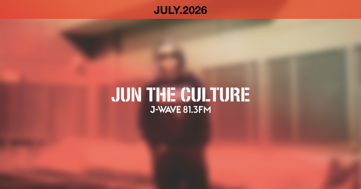 "JUN THE CULTURE"JULY.2026